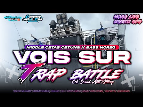 DJ VIOS SUR TRAP BATTLE HORROR MIDDLE CETAS CETUNG ANTI KETULUP | LEPO RVLTN