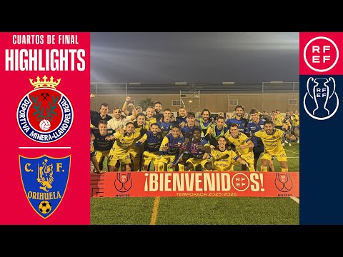 Resumen #CopaFederación | Deportiva Minera 0 (2) - (3) 0 Orihuela CF | Cuartos de final | Temp. 2025