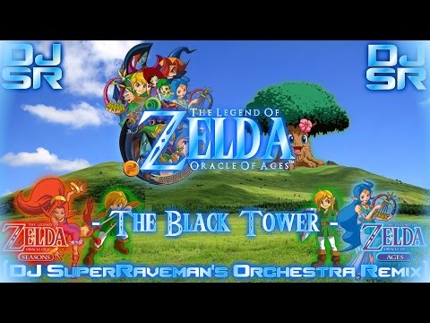 The Legend Of Zelda: Oracle Of Ages - The Black Tower [DJ SuperRaveman's Orchestra Remix]