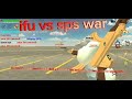 Ifu Vs Sps And Fato War Soldier JR1 Please See This