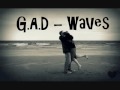 GAD - WaVes [Lyrical Video]