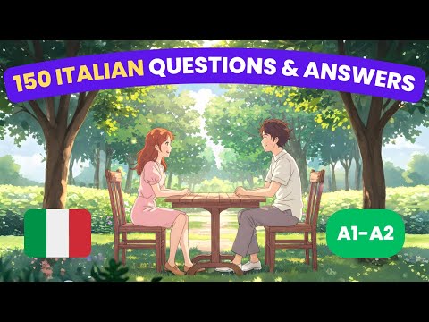 150 domande di italiano che ogni principiante dovrebbe conoscere (esercizi di conversazione A1-A2)