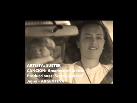 SUETER - AMANECE EN LA RUTA