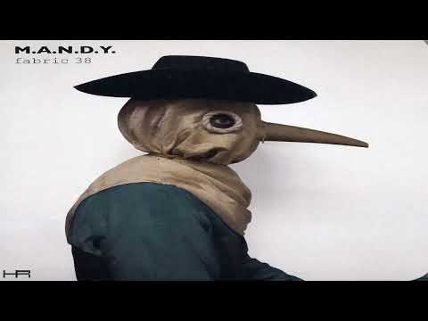 fabric 38 - M.A.N.D.Y. (2008) [Continuous Mix]