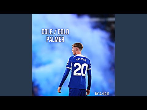 Cole Palmer / Cold Palmer