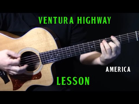 how to play "Ventura Highway" on guitar by America | acoustic guitar lesson tutorial | LESSON