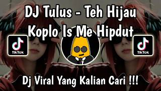 Download lagu DJ TEH HIJAU TULUS KOPLO IS ME HIPDUT FULL SONG VIRAL TIKTOK 2026 !!! mp3 Download lagu DJ TEH HIJAU TULUS KOPLO IS ME HIPDUT FULL SONG VIRAL TIKTOK 2026 !!! mp3