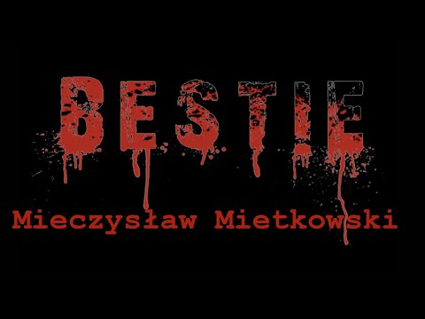 BEASTS - Mieczysław Mietkowski