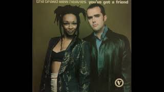 THE BRAND NEW HEAVIES - &quot;You&#39;ve Got A Friend&quot; (Tee&#39;s Club Mix) [1997]