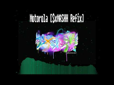 Young Lungs feat. Ramirez, Mikey The Magician, Teddy - Motorola [$xMASHH Refix]