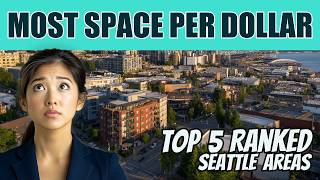 Where Seattle Buyers Get the Most Space Per Dollar