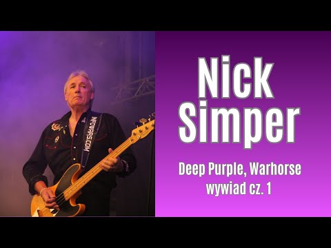 Nick Simper (Deep Purple, Warhorse) wywiad cz. 1