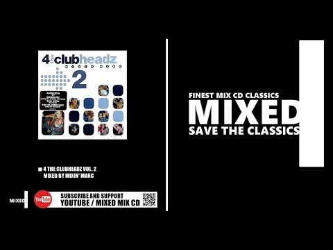 4 The Clubheadz Vol.2 / Mixed by Mixin' Marc (CD 2000)
