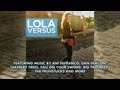 Lola Versus - Official Soundtrack Preview 