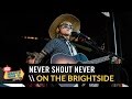 Never Shout Never - On The Brightside (Live 2015 ...