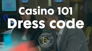 Dress code at Grosvenor Casinos