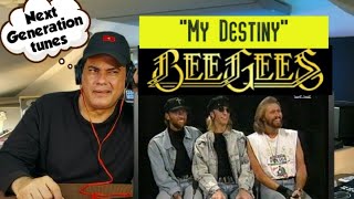 BEE GEES - MY DESTINY - REACTION!!!