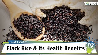 Black Rice & Its Health Benefits