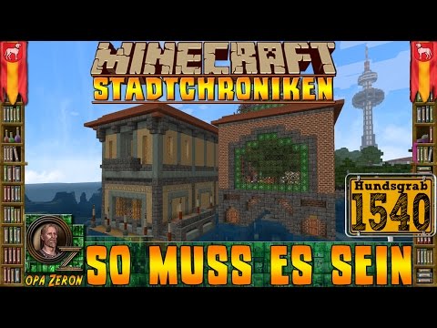 Minecraft Stadtchroniken [#1540] So muss es sein [HD+Deutsch]
