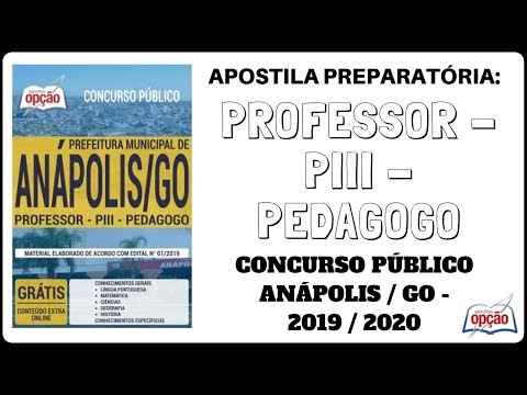 Apostila Professor - PIII - Pedagogo - Concurso Prefeitura de Anápolis / GO - 2020 (Apostilas Opção)