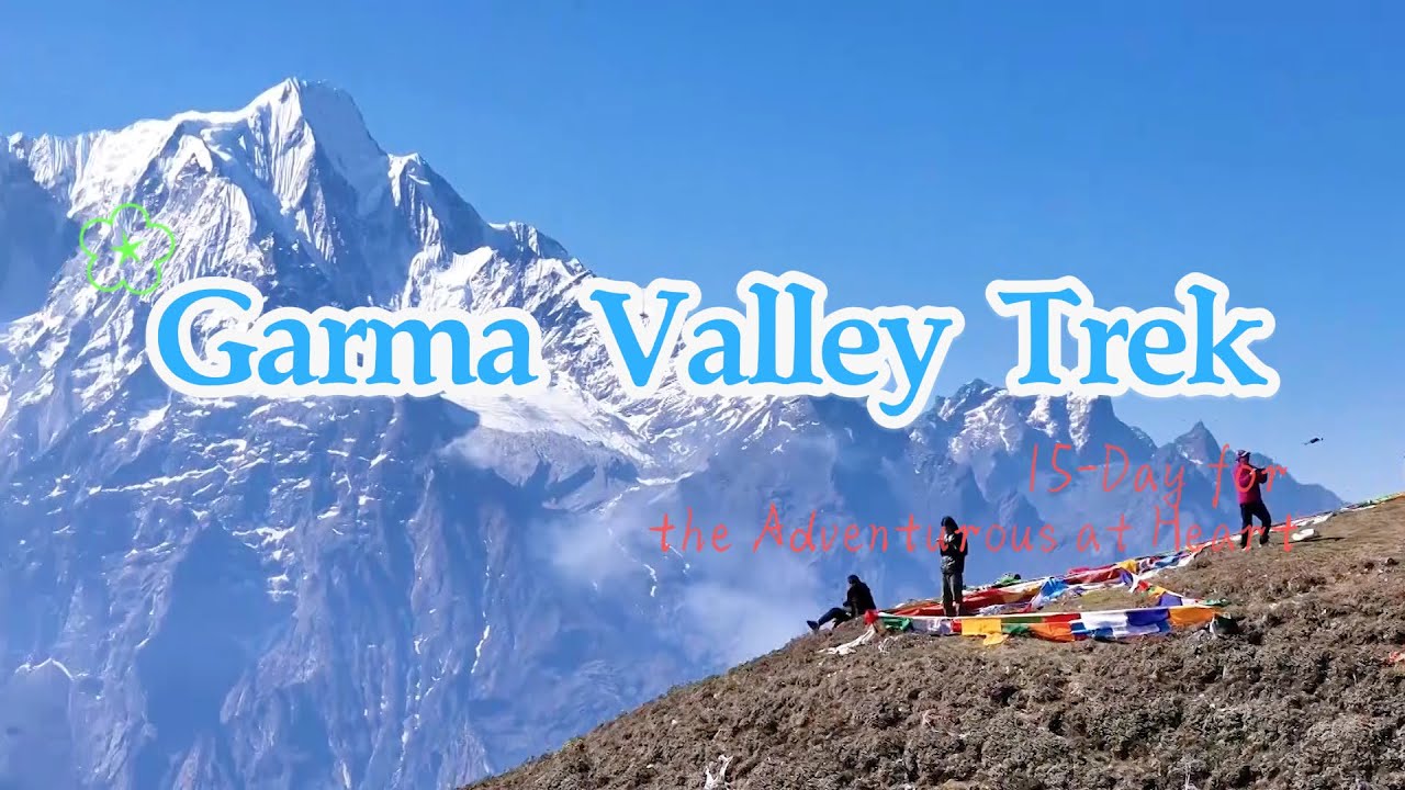 15 Days Tibet Everest Gama Valley Trekking Tour