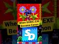 When Sonic Exe Became OFFICIAL