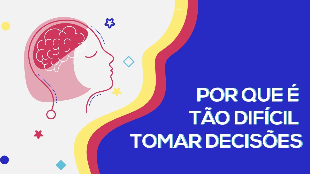 Por que é tão difícil tomar decisões? | Curso de Pensamento Crítico - Parte 6
