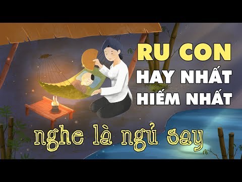 Hát Ru Hay Nhất, Ru Con Ngủ Ngon | Hát Ru Bắc Bộ: Cái Cò Đi Đón Cơn Mưa - NSND Thanh Hoài