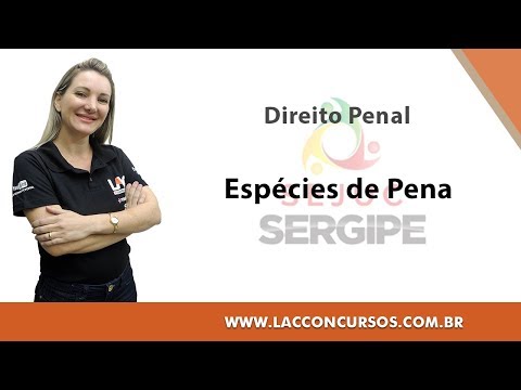 Curso Online - SEJUC - SE 2018 - Espécies de Pena - Direito Penal
