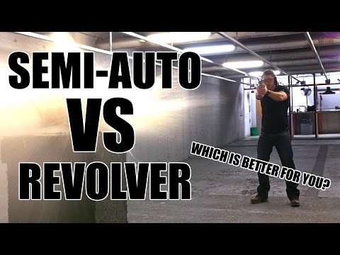 Revolvers VS Semi-Auto.. Which is right for you?