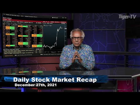 December 27th, Daily Market Recap - 2021