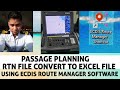 PASSAGE PLANNING RTN FILE CONVERT TO EXCEL FORM USING ECDIS ROUTE MANAGER SOFTWARE 2ND OFFICERJOB
