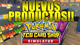 NUEVOS PRODUCTOS POKEMON! | TCG Card Shop Simulator Ep.31