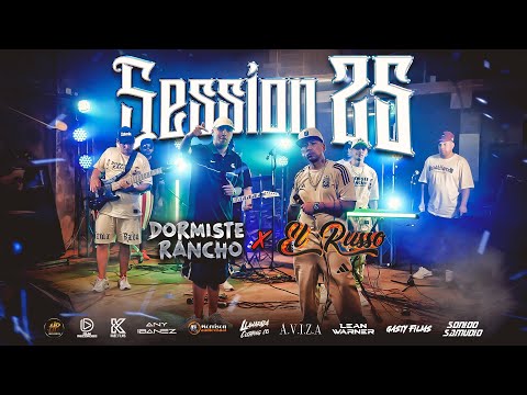 Session EN VIVO #25 | Dormiste Rancho - El Russo