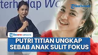 Cerita Putri Titian Anak Sulit Fokus Belajar, Soroti Peran Nutrisi & Gizi untuk Konsentrasi Anak