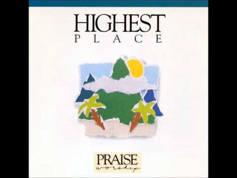 Bob Fitts- Highest Place (song) (Hosanna! Music)