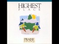 Bob Fitts- Highest Place (song) (Hosanna! Music ...