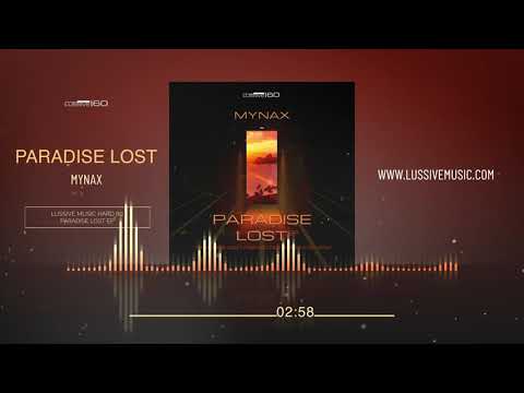 Mynax - Paradise Lost (Official Label Music Video)