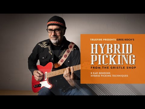 Greg Koch's Hybrid Picking from The Gristle Shop
