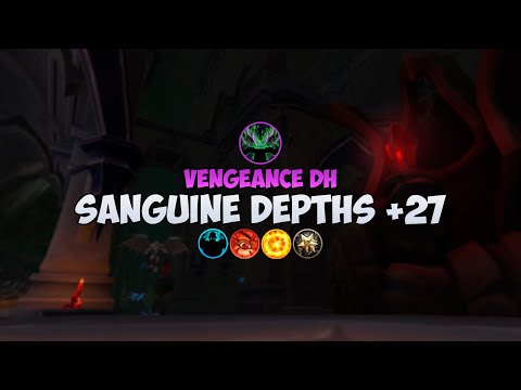 Sanguine Depths +27 | Vengeance DH | Shadowlands M+ season 3