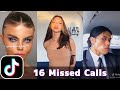 16 Missed Calls TikTok Compilation