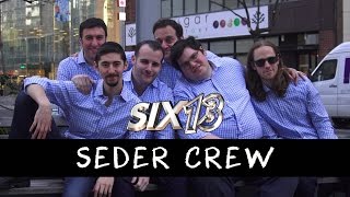 Six13 - Seder Crew (a 
