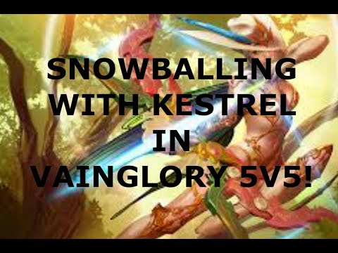 SNOWBALLING WITH KESTREL IN VAINGLORY 5V5!