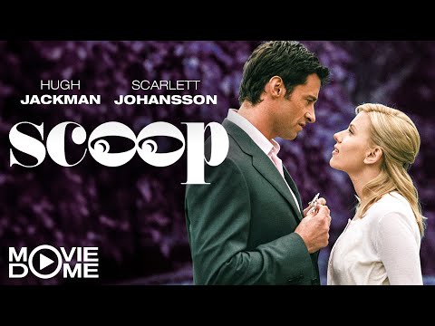 SCOOP - Der Knüller - romantische Komödie mit HUGH JACKMAN und SCARLETT JOHANSSON - Ganzer Film