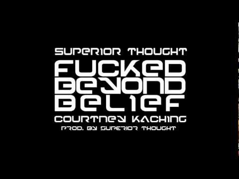 Superior Thought & CourtneyKACHING - FBB
