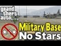 GTA 5 - GET INTO MILITARY BASE WITH NO STARS ...