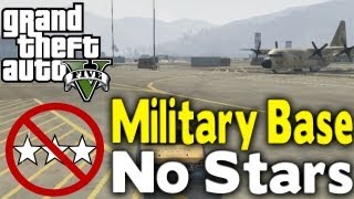 GTA 5 - GET INTO MILITARY BASE WITH NO STARS (How To / Tutorial) [GTA V]