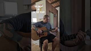 “If Only” by Sacred Reich another Mom captured video🙏🙌🙏 #foryou #acousticguitar #classicalguitar