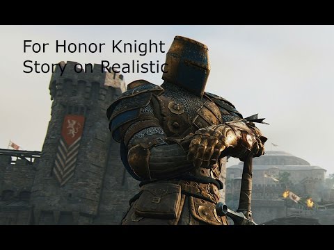 For Honor Story Mode Walkthrough on Realistic(KNIGHTS)