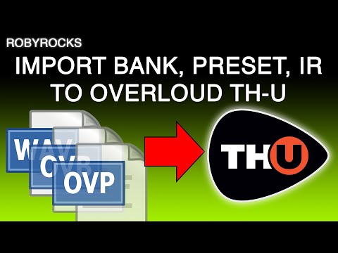 Import bank, preset and IR to Overloud THU